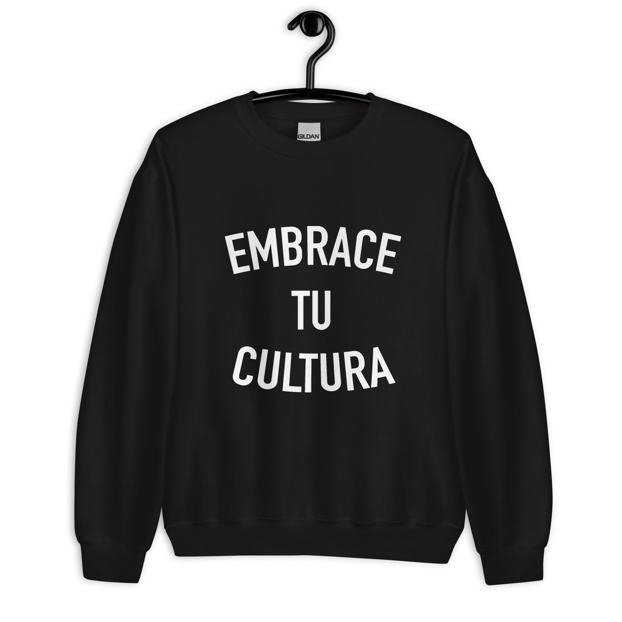 Embrace Tu Cultura Unisex Sweatshirt
