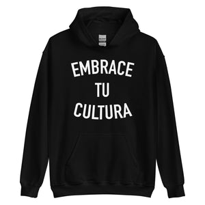 Embrace Tu Cultura Unisex Hoodie